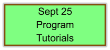 Sept 25 Program Tutorials