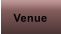 Venue