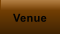 Venue