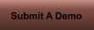 Submit A Demo