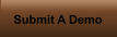 Submit A Demo