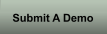 Submit A Demo